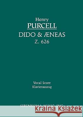 Dido and Aeneas, Z.626: Vocal score Henry Purcell, William Hayman Cummings 9781932419276 Serenissima Music
