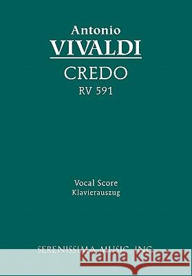 Credo, RV 591: Vocal score Antonio Vivaldi, Clayton Westermann 9781932419528