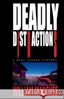 Deadly Distractions William Manchee 9781932475029 Lean Press