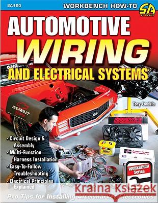 Automotive Wiring and Electrical Systems Tony Candela 9781932494877