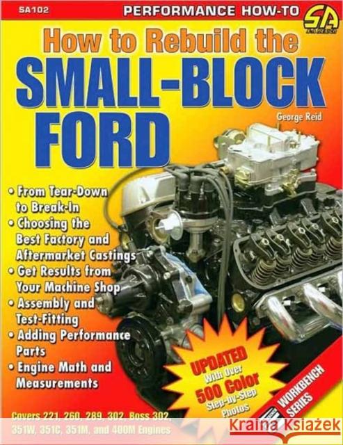 How to Rebuild the Small-block Ford George Reid 9781932494891 S-A Design
