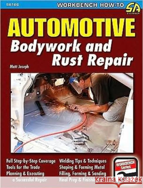 Automotive Bodywork and Rust Repair Matt Joseph 9781932494976 S-A Design