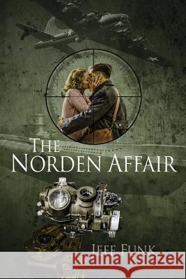 The Norden Affair Jeff Funk 9781932503647 Insight Publishing Group