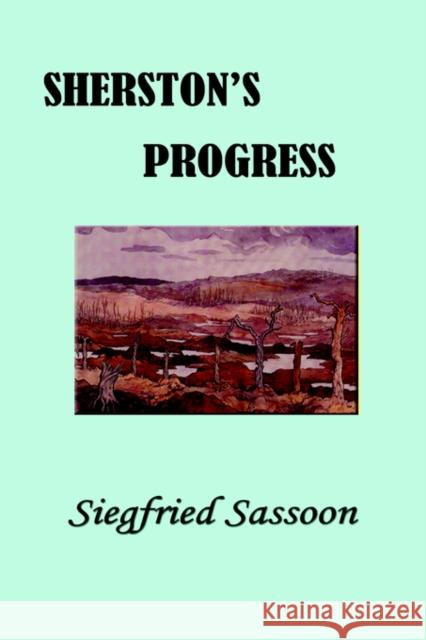 Sherston's Progress Siegfried Sassoon 9781932512144 Simon Publications