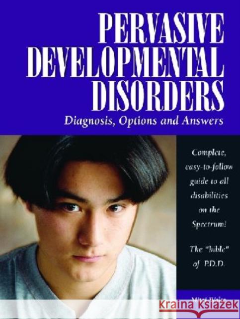 Pervasive Developmental Disorders: Diagnosis, Options and Answers Waltz, Mitzi 9781932565003 Future Horizons