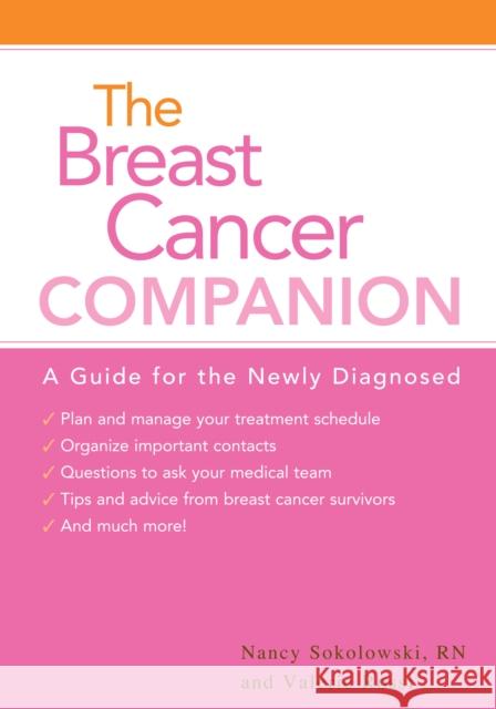 The Breast Cancer Companion Sokolowski, Nancy 9781932603996