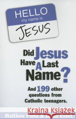 Did Jesus Have a Last Name? Pinto Matthew Evert Jason 9781932645415