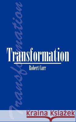 Transformation Robert Carr 9781932672459