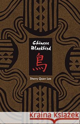 Chinese Blackbird Sherry Quan Lee 9781932690682 Loving Healing Press