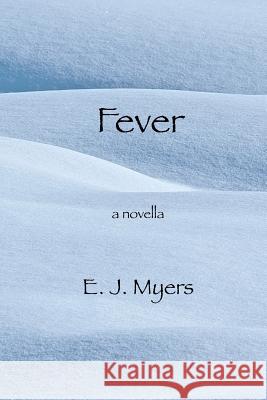 Fever Edward Myers 9781932727173 Montemayor Press