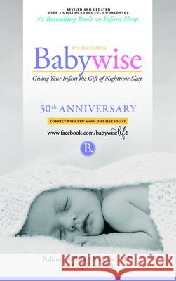 On Becoming Babywise Bucknam, Robert 9781932740226 Hawksflight & Associates, Inc