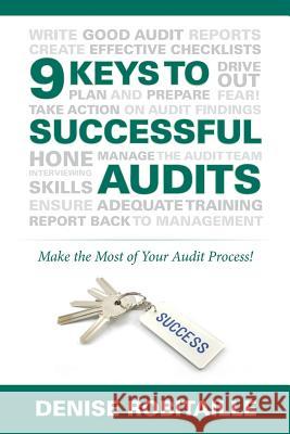 9 Keys to Successful Audits Denise Robitaille 9781932828689 Paton Professional