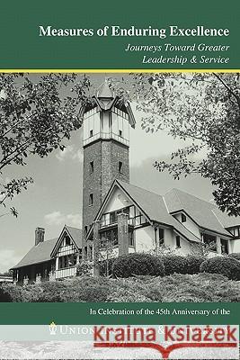 Measures of Enduring Excellence -- Journeys Toward Greater Leadership & Service Steven Swerdfeger 9781932842517 New Education Press