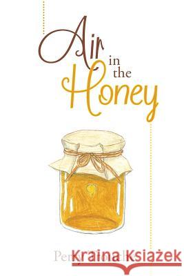 Air in the Honey Perry Trouche 9781932842869