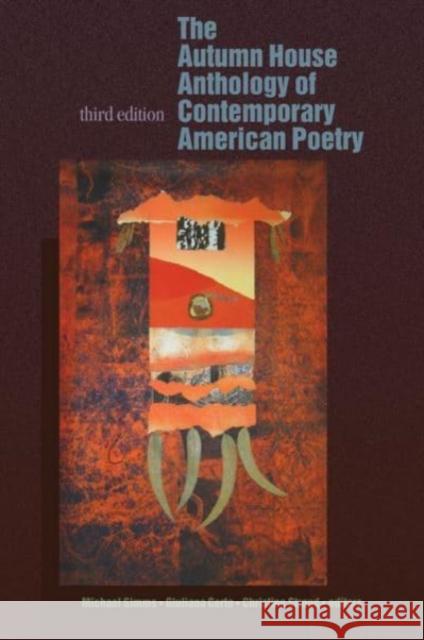The Autumn House Anthology of Contemporary American Poetry Michael SIMMs Giuliana Certo Christine Stroud 9781932870992 Autumn House