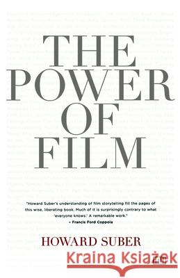 The Power of Film Howard Suber 9781932907179