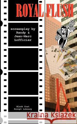 Royal Flush: The Screenplay Lofficier, Jean-Marc 9781932983128 Hollywood Comics