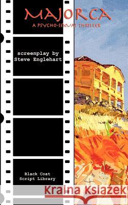 Majorca: The Screenplay Englehart, Steve 9781932983180 Hollywood Comics