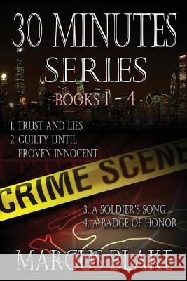 30 Minutes Series: Volume 1 (Books 1-4) Marcus Blake 9781932996661 Truesource Publishing