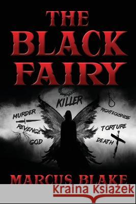 The Black Fairy Marcus Blake 9781932996722
