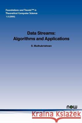 Data Streams: Algorithms and Applications Muthukrishnan, S. 9781933019147