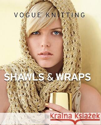 Vogue(r) Knitting Shawls & Wraps Vogue Knitting Magazine 9781933027845 Sixth & Spring Books