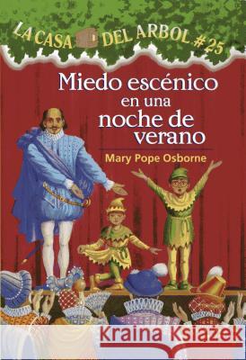 Miedo Escaenico En Una Noche de Verano Mary Pope Osborne Salvatore Murdocca Marcela Brovelli 9781933032924 Lectorum Publications