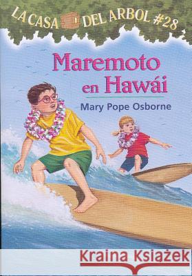 Maremoto En Hawi: La Casa del Arbol # 28 Mary Pope Osborne Salvatore Murdocca Marcela Brovelli 9781933032955 Lectorum Publications