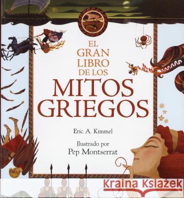 El Gran Libro de Los Mitos Griegos Eric A. Kimmel 9781933032993