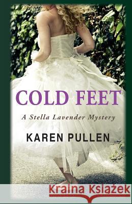 Cold Feet: A Stella Lavender Mystery Karen Pullen 9781933084541