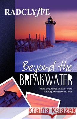 Beyond the Breakwater Radclyffe 9781933110066