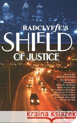 Shield of Justice Radclyffe 9781933110196