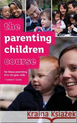 The Parenting Children Course Leaders' Guide - US Edition Lee, Nicky 9781933114408 Alpha North America