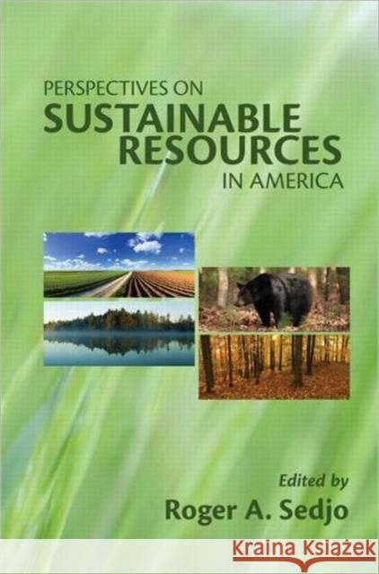 Perspectives on Sustainable Resources in America Roger A. Sedjo 9781933115634 Future