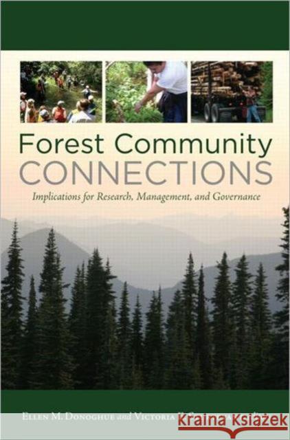 Forest Community Connections: Implications for Research, Management, and Governance Donoghue, Ellen 9781933115689 Not Avail