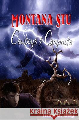 Montana Stu: Cowboys & Campouts Time O. Day 9781933151069 Learned and Hershal Publishing