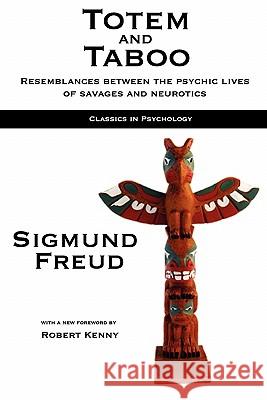 Totem and Taboo Sigmund Freud Mark Hatala Robert Kenny 9781933167923 Greentop Academic Press