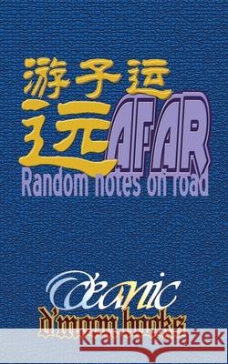 Afar: Random Notes on Road O'Ceanic                                 D'Moon Team 9781933187327