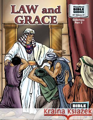 Law and Grace: New Testament Volume 27: Galatians Part 2 Bible Visuals Marilyn P. Habecker 9781933206721