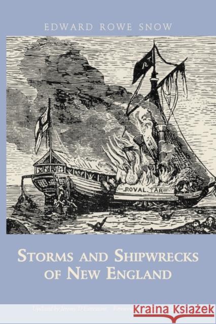 Storms and Shipwrecks of New England Edward R Snow 9781933212210 Commonwealth Editions