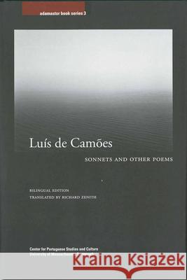 Sonnets and Other Poems Luís de Camões, Richard Zenith 9781933227269 University of Massachusetts Press