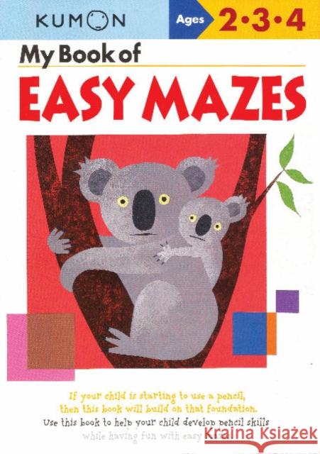 My Book Of Easy Mazes Kumon 9781933241241 Kumon Publishing North America, Inc