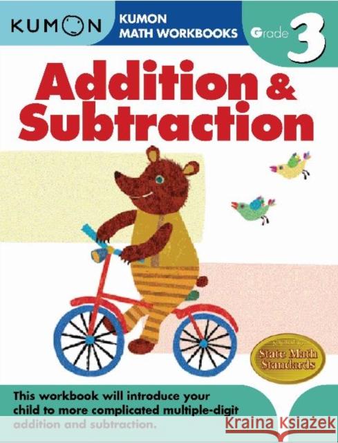 Kumon Grade 3 Addition & Subtraction Kumon 9781933241531 Kumon Publishing North America, Inc