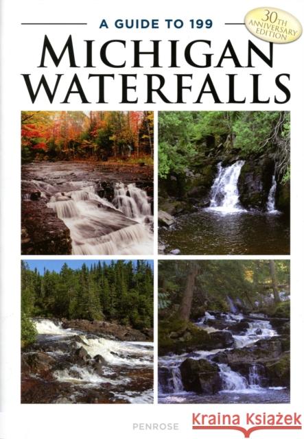 A Guide to 199 Michigan Waterfalls Laurie Penrose 9781933272641 Thunder Bay Press Michigan