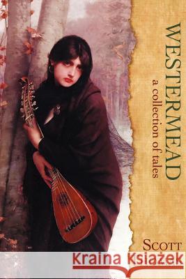 Westermead: A Collection of Tales Thomas, Scott 9781933293080