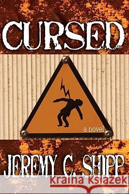 Cursed Jeremy C. Shipp 9781933293875 Raw Dog Screaming Press