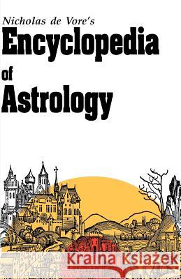Encyclopedia of Astrology Nicholas DeVore 9781933303093 Astrology Classics