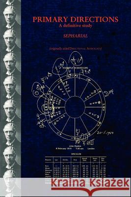 Primary Directions Sepharial 9781933303178 Astrology Classics