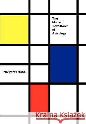 The Modern Text-Book of Astrology Margaret E. Hone 9781933303352 The Astrology center of America