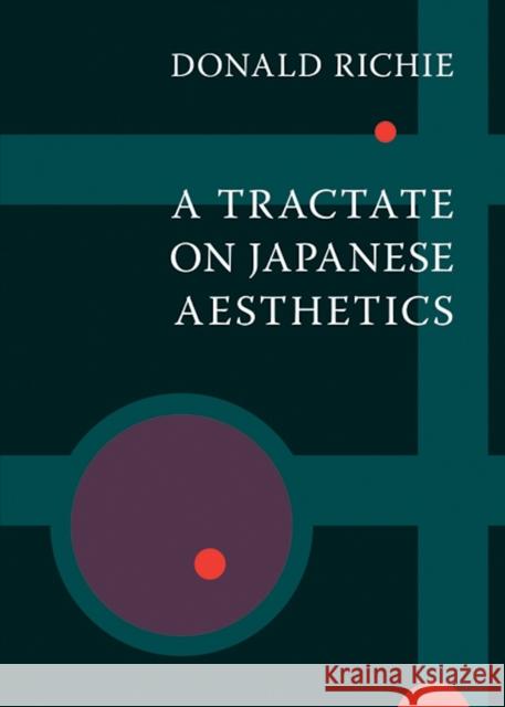 A Tractate on Japanese Aesthetics Donald Richie 9781933330235 Stone Bridge Press